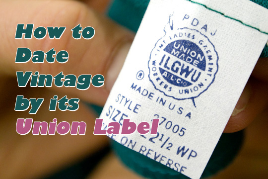 ILGWU clothing labels - a union label with text how to date vintage by its union label