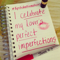I celebrate my lovers' perfect imperfections