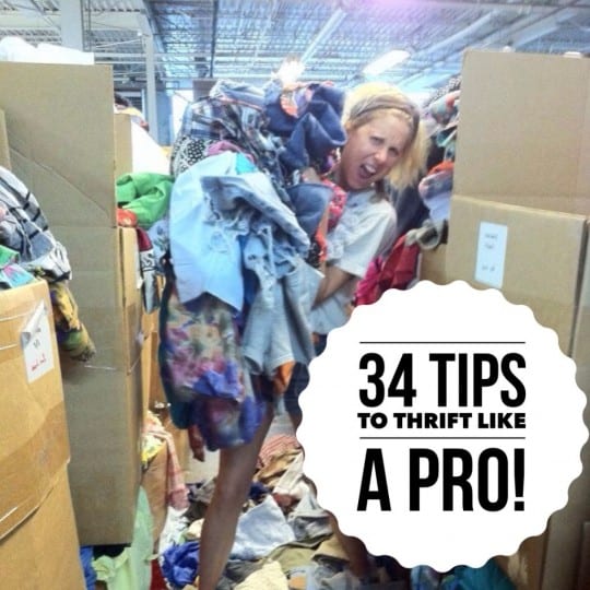 34 Tips to Thrift Store Shop Like a Pro! (Pass On to Newbies!)