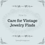 How to Care for Vintage Gold Necklaces and Other Jewelry Finds