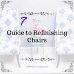 7 Step Guide For Refinishing Chairs