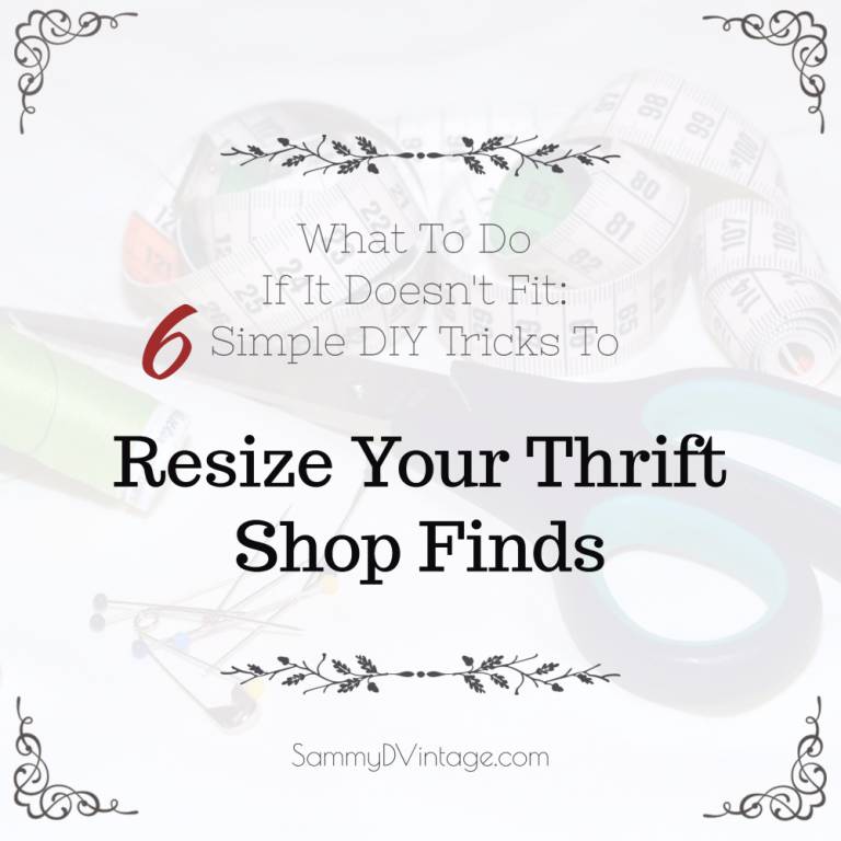 What To Do If It Doesn't Fit: Simple DIY Tricks To Resize Your Thrift Shop Finds 23