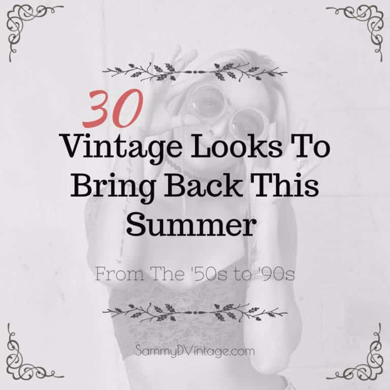 30 Vintage Looks To Bring Back This Summer From The '50s to '90s 1