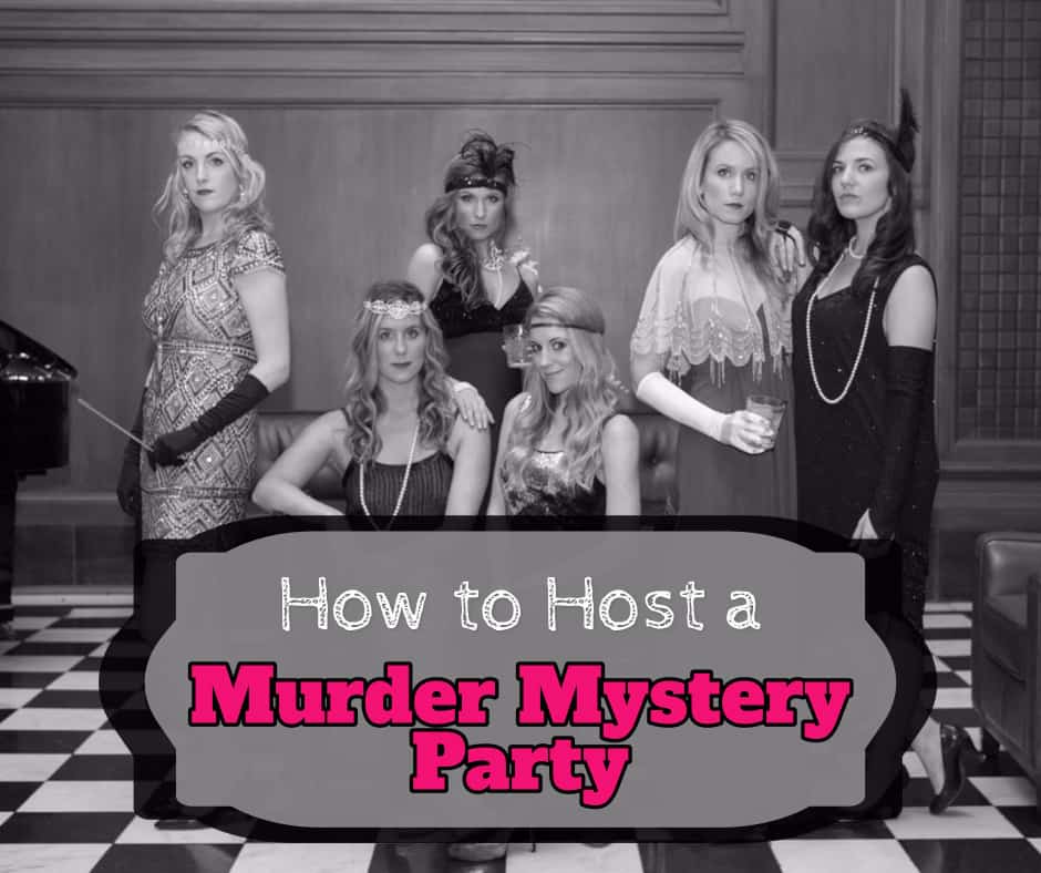 How to Host a Murder Mystery Party