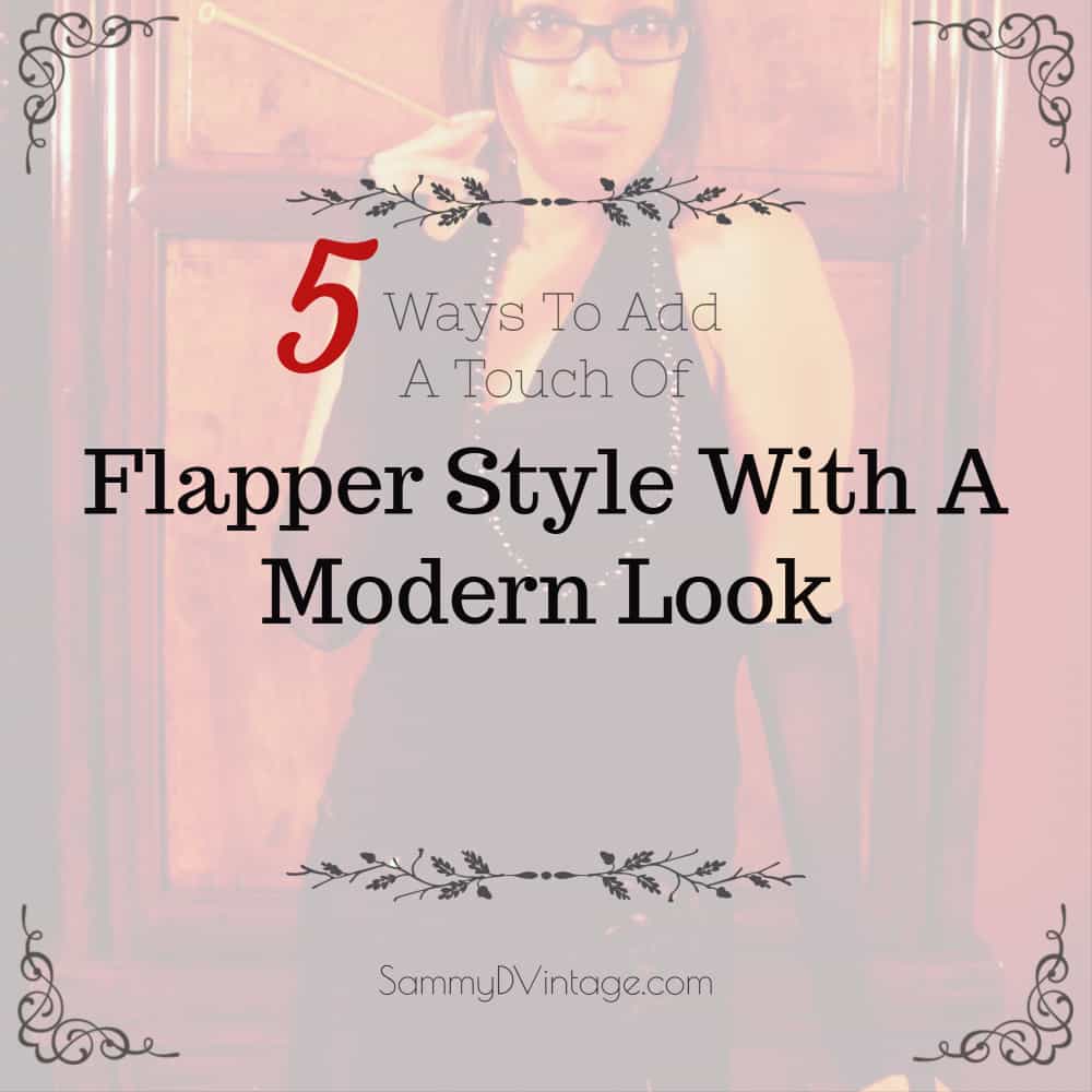 5 Ways To Add A Touch Of Flapper Style With A Modern Look 3