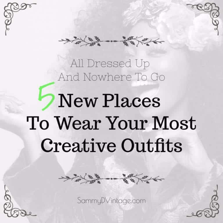 All Dressed Up And Nowhere To Go: 5 New Places To Wear Your Most Creative Outfits 26