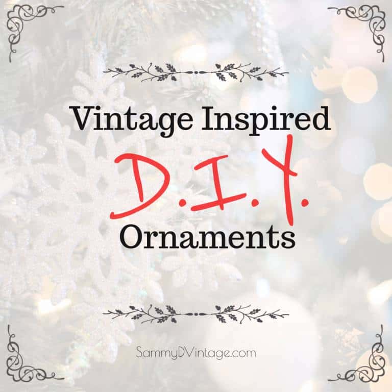 Vintage Inspired DIY Ornaments 3