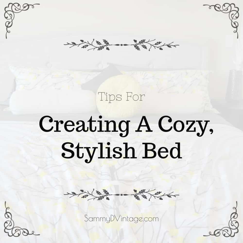 Tips For Creating A Cozy, Stylish Bed