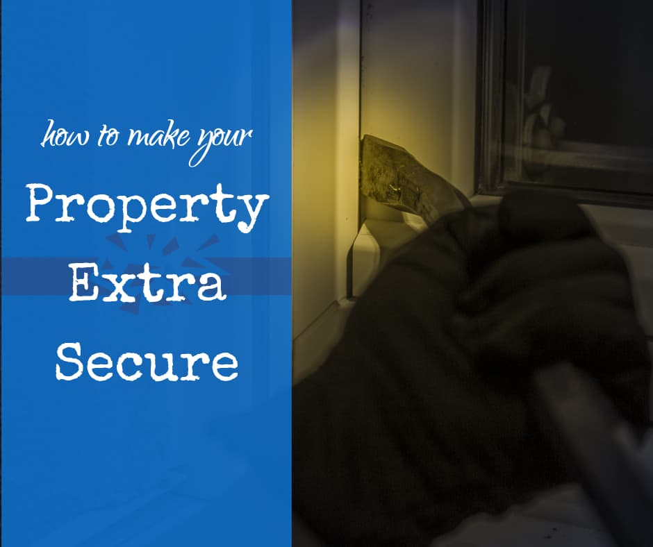 How to Make Your Vintage Property Extra Secure