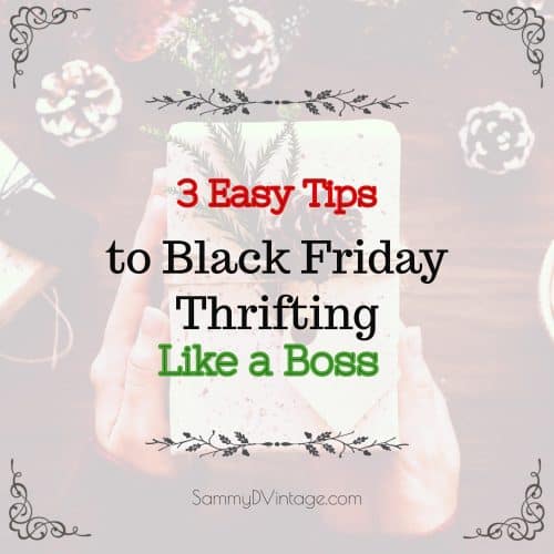 3 Easy Tips for Black Friday Thrifting Like a Boss 9