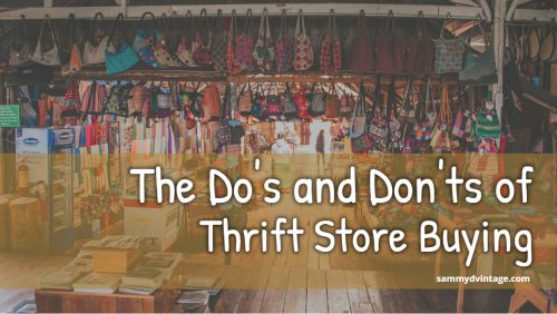 The Do's and Don'ts of Thrift Store Buying 45