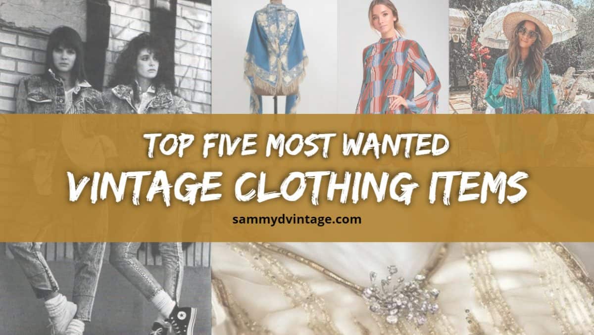 Top Five Most Wanted Vintage Clothing Items