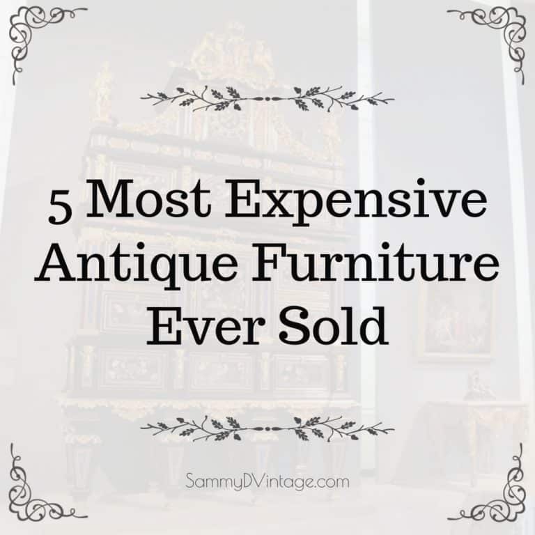 5 Most Expensive Antique Furniture Ever Sold 118