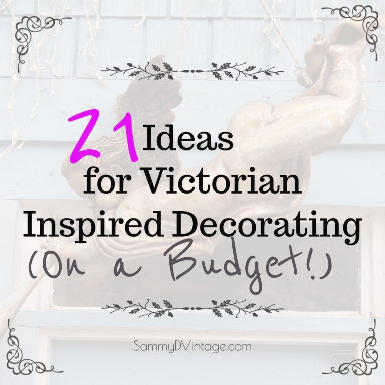 21 Ideas for Victorian Inspired Decorating (on a Budget!) 90