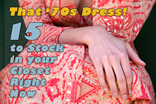 15 Ways You Can Own '70s Dresses 67
